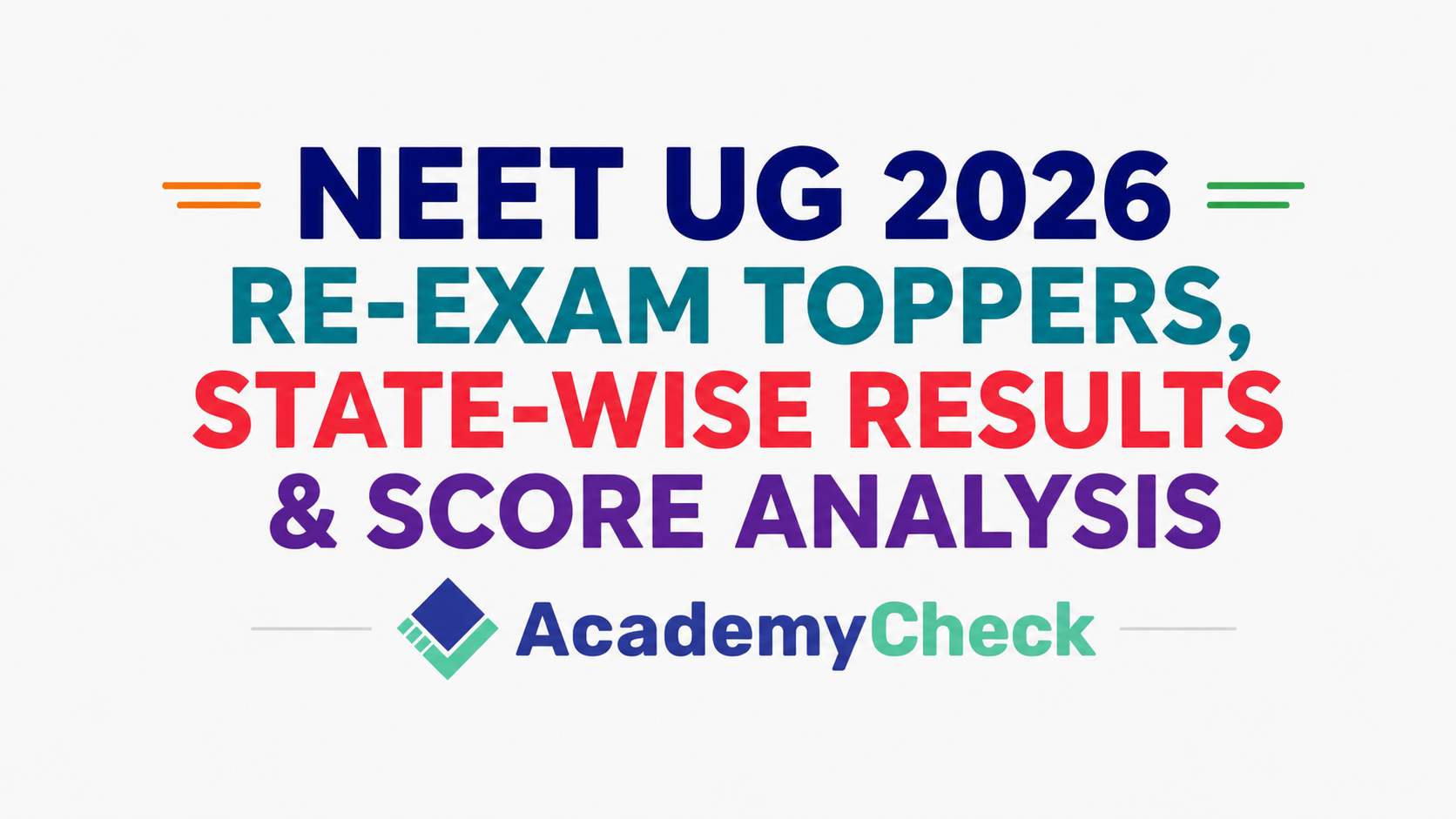Re-NEET 2026 Top 10 Toppers and State Toppers List | Complete Rank & Marks
